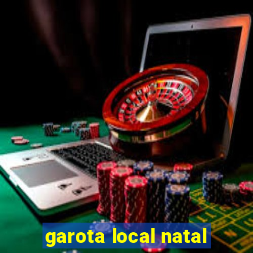 garota local natal